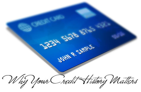 Why Your Credit History Matters